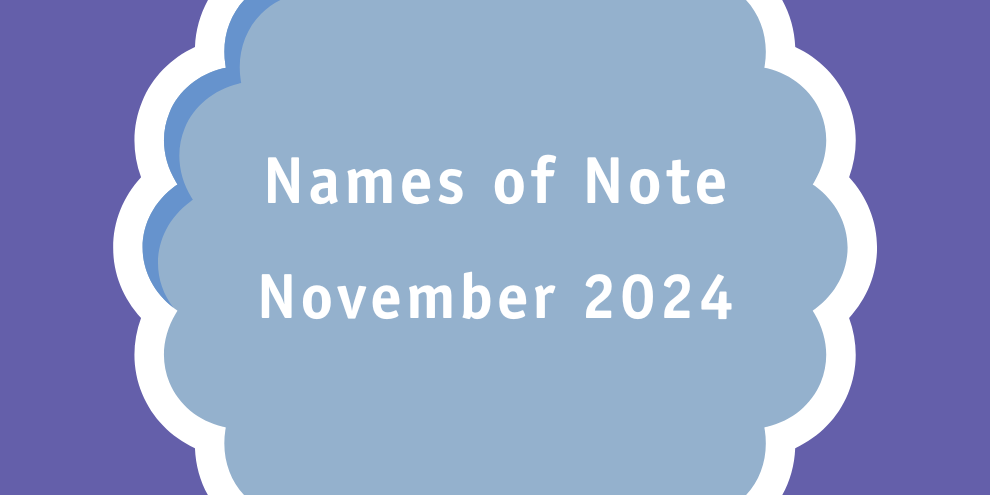 Names of Note November 2024 article image