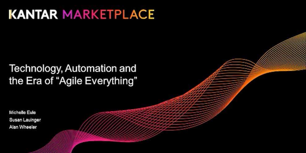 Kantar Marketplace Webinar: Technology, Automation and the Era of “Agile Everything” article image