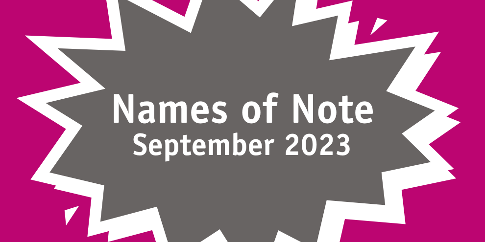 Names of Note September 2023 article image
