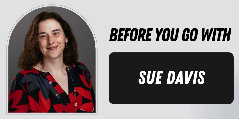 Before You Go Sue Davis Dentsply Sirona