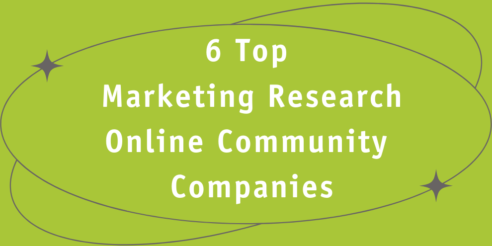 Quirks Top Companies 6 Top Marketing Research Online Community Companies_mroc