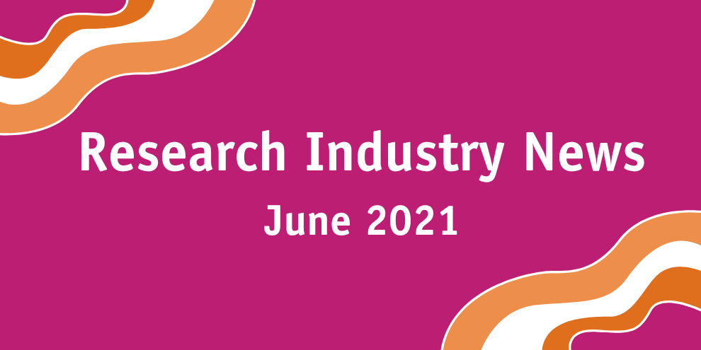 Research Industry News June 2021