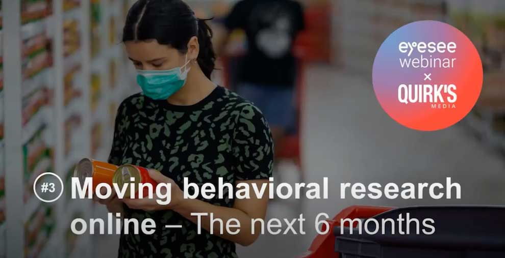 Eyesee Webinar Moving Behavioral Research Online