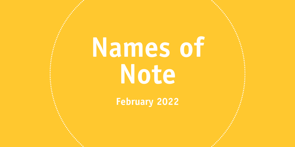 Names of Note February 2022 article image