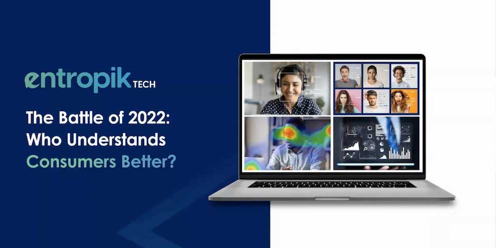 Entropik Tech Webinar: The Battle of 2022: Who Understands Consumers Better? article image