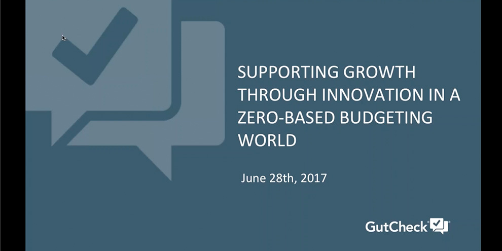 GutCheck Webinar: Supporting Growth Through Innovation in a Zero-Based Budgeting World article image