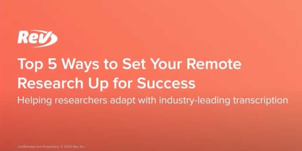 Rev Webinar: Top 5 Ways to Set Your Remote Research Up for Success article image
