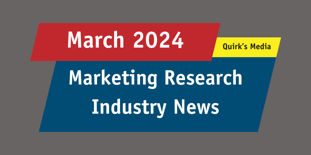 Marketing Research Industry News March 2024 article image
